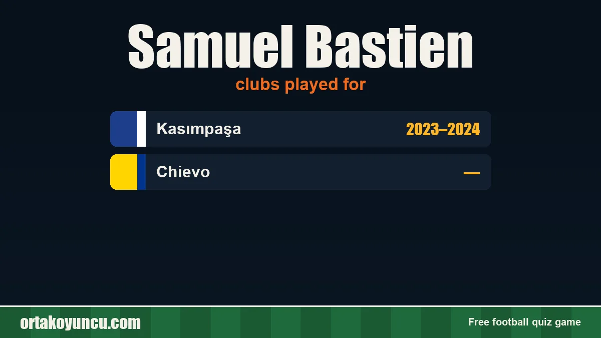 Samuel Bastien: clubs and years