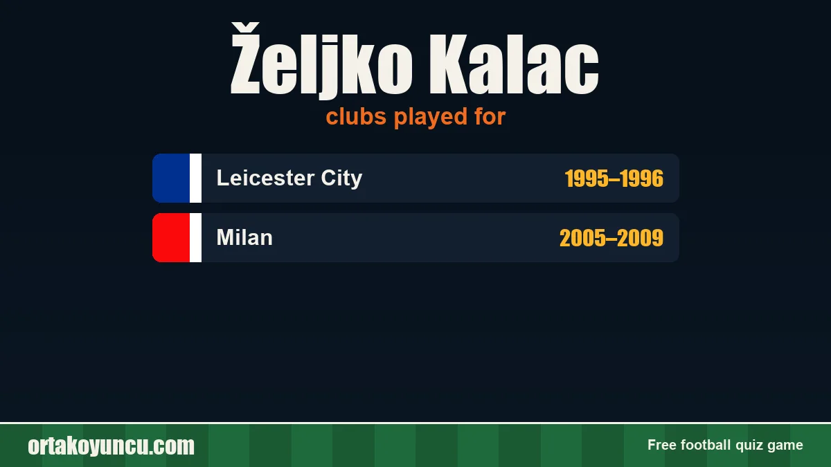 Željko Kalac: clubs and years